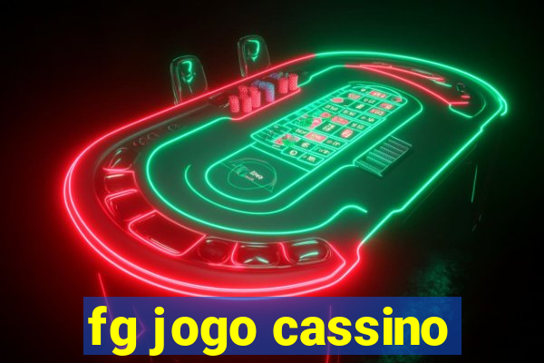 fg jogo cassino